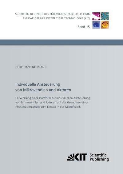 Entwicklung einer Plattform zur individuellen Ansteuerung von Mikroventilen und Aktoren auf der Grundlage eines Phasenüberganges zum Einsatz in der Mikrofluidik