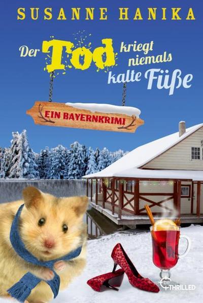 Der Tod kriegt niemals kalte Füße