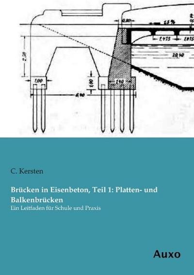 Brücken in Eisenbeton, Teil 1: Platten- und Balkenbrücken