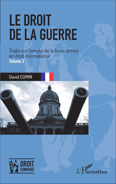 Cumin, D: Droit de la guerre (Volume 3)