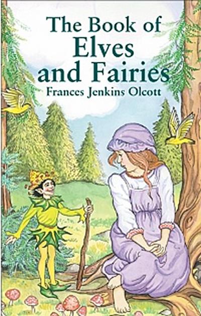 The Book of Elves and Fairies