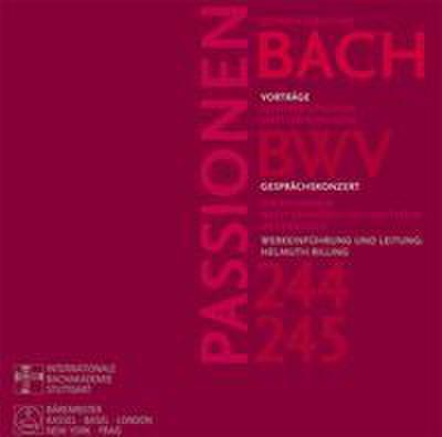 Bach, Johann Sebastian: Passionen nach Johannes und Matthäus, BWV 244, BWV 245