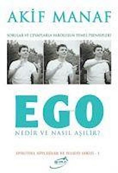 Ego Nedir ve Nasil Asilir