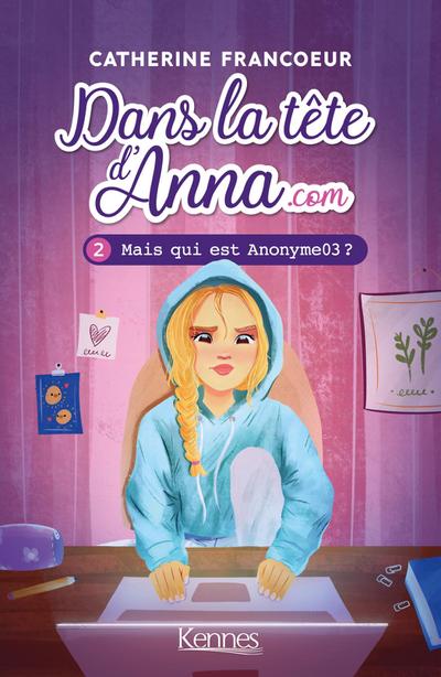 Dans la tête d’Anna.com T02