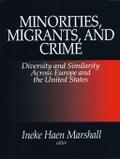 Minorities, Migrants, and Crime