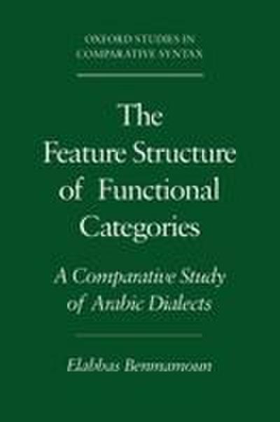 The Feature Structure of Functional Categories