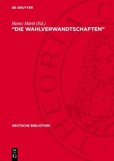 "Die Wahlverwandtschaften"