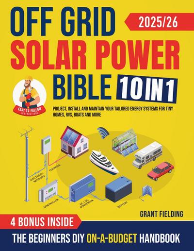 Off Grid Solar Power Bible