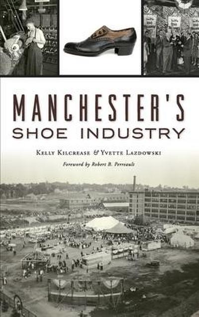 Manchester’s Shoe Industry