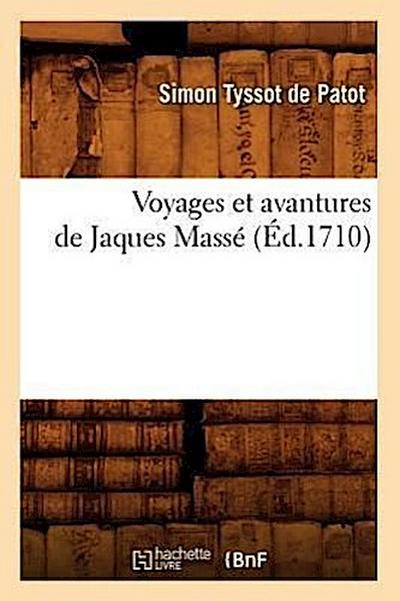 Voyages Et Avantures de Jaques Massé (Éd.1710)
