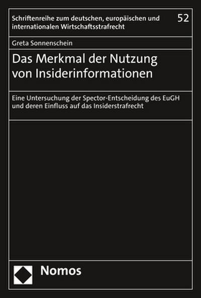 Das Merkmal der Nutzung von Insiderinformationen