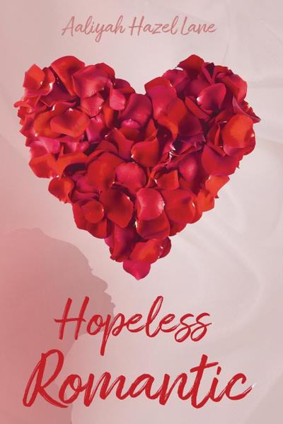 Hopeless Romantic - Aaliyah Lane