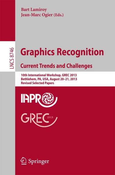 Graphics Recognition.Current Trends and Challenges
