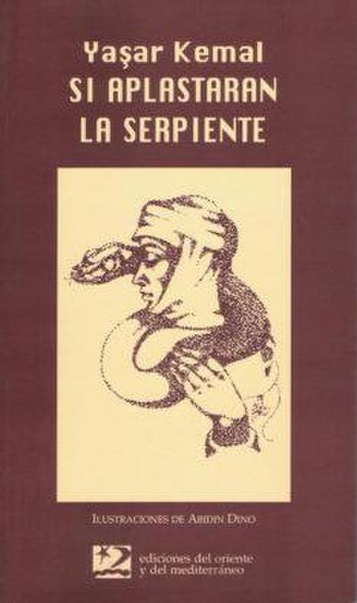 Si aplastaran la serpiente