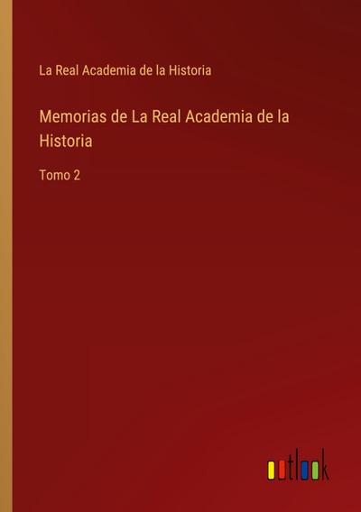 Memorias de La Real Academia de la Historia