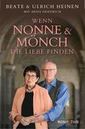 Wenn Nonne und Mönch die Liebe finden