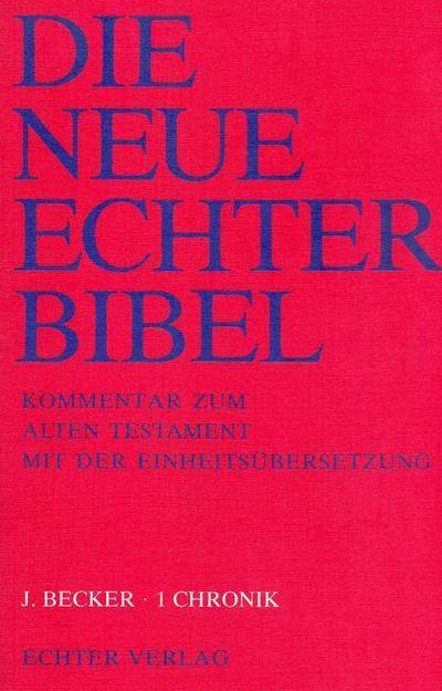 Die Neue Echter-Bibel. Kommentar / Kommentar zum Alten Testament mit Einheitsübersetzung / 1 Chronik: LFG 18