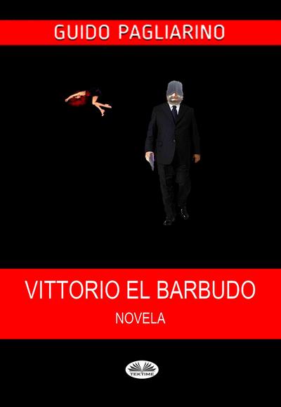 Vittorio El Barbudo