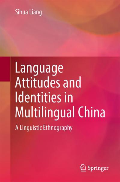 Language Attitudes and Identities in Multilingual China