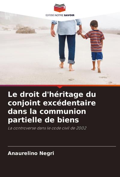 Le droit d’héritage du conjoint excédentaire dans la communion partielle de biens