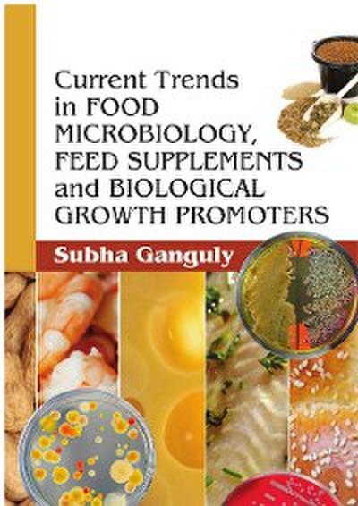Food Microbiology, Feed Supplements And Biological Growth Promoters