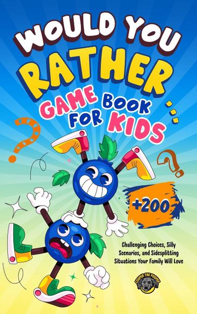 Would You Rather Game Book for Kids