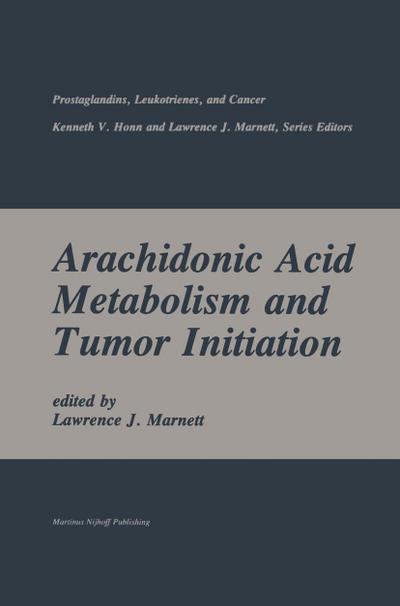 Arachidonic Acid Metabolism and Tumor Initiation
