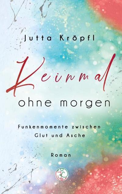 Keinmal ohne morgen