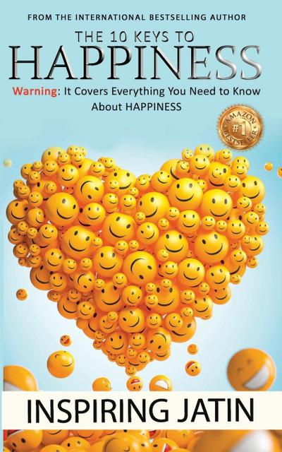 THE 10 KEYS TO HAPPINESS