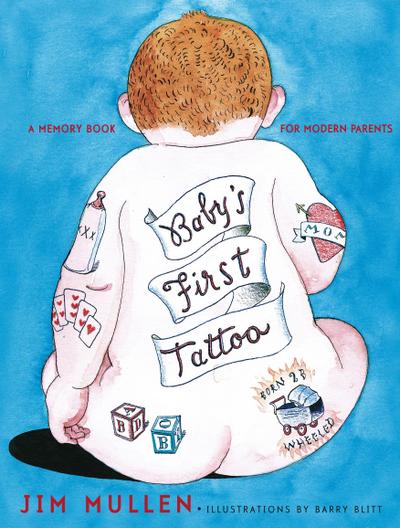 Baby’s First Tattoo: A Memory Book for Modern Parents