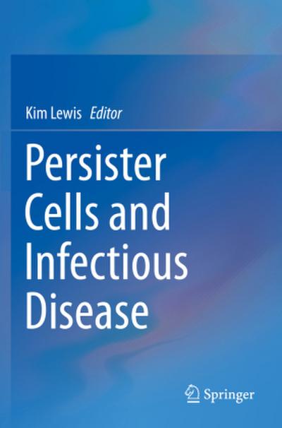 Persister Cells and Infectious Disease