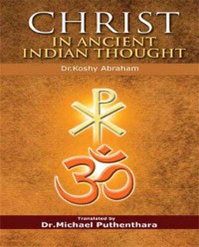 Christ In Ancient Indian Thought