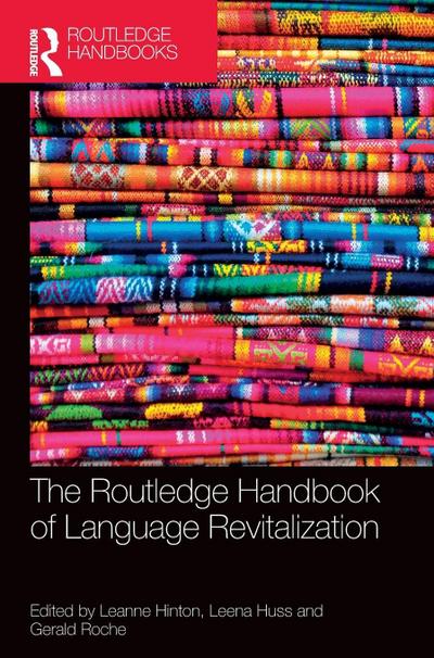 The Routledge Handbook of Language Revitalization