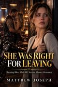 She Was Right For Leaving