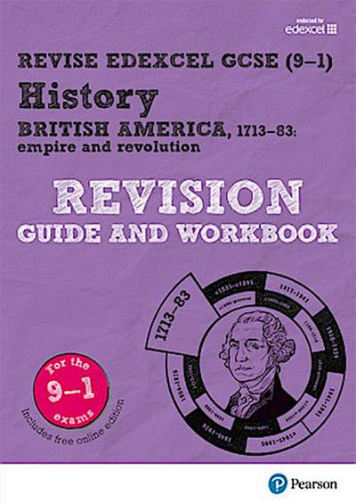 Pearson REVISE Edexcel GCSE History British America Revision Guide and Workbook: for 2025 and 2026 exams incl. online revision and quizzes - for 2025 and 2026 exams