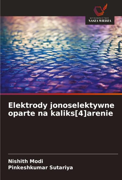 Elektrody jonoselektywne oparte na kaliks[4]arenie