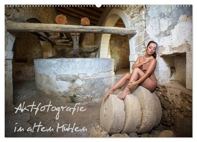 Aktfotografie in alten Mühlen (Wandkalender 2026 DIN A2 quer), CALVENDO Monatskalender