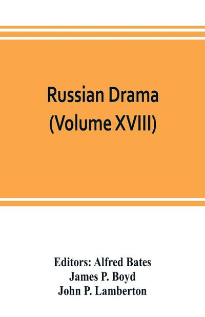 Russian Drama (Volume XVIII)