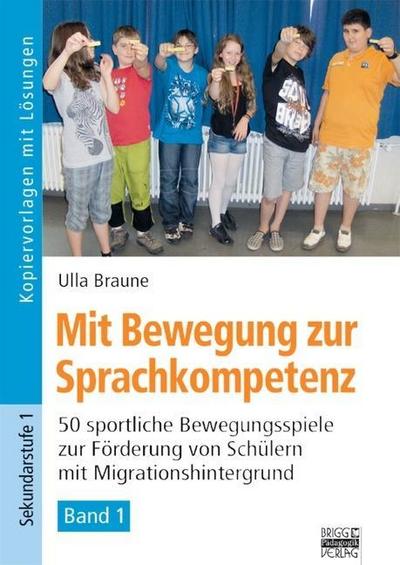 Mit Bewegung zur Sprachkompetenz. Bd.1