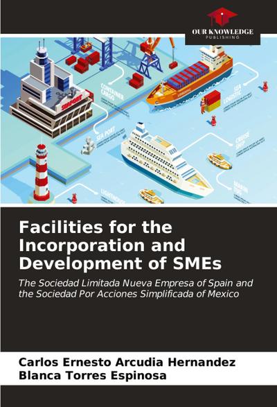 Facilities for the Incorporation and Development of SMEs