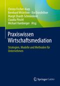 Praxiswissen Wirtschaftsmediation