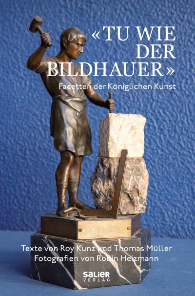 ’Tu wie der Bildhauer’