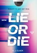 Lie or Die