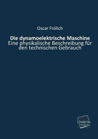 Die dynamoelektrische Maschine