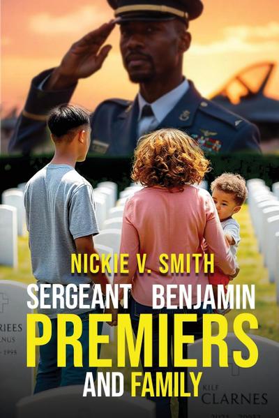 Sergeant Benjamin Premiers And Family