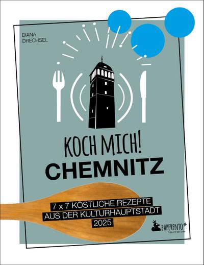 Koch mich! Chemnitz - Das Kochbuch