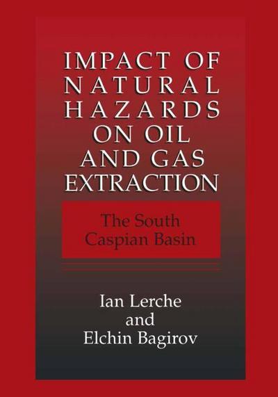 Impact of Natural Hazards on Oil and Gas Extraction