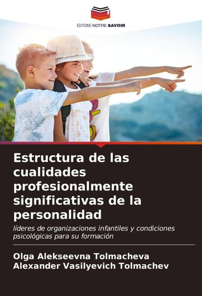 Estructura de las cualidades profesionalmente significativas de la personalidad