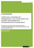 Schülerinnen und Schüler der Jahrgangsstufe 4 einer Schule planen und gestalten selbstständig ihren Abschlussabend der Grundschulzeit