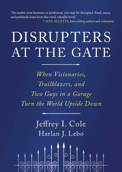 Disrupters at the Gate